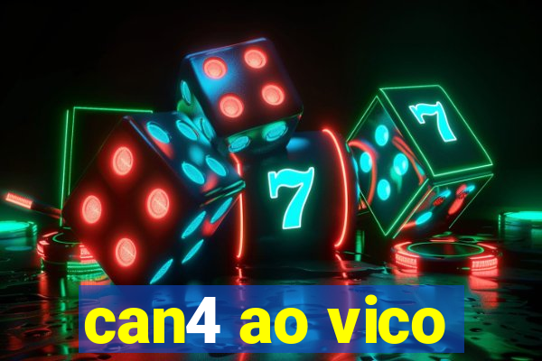 can4 ao vico